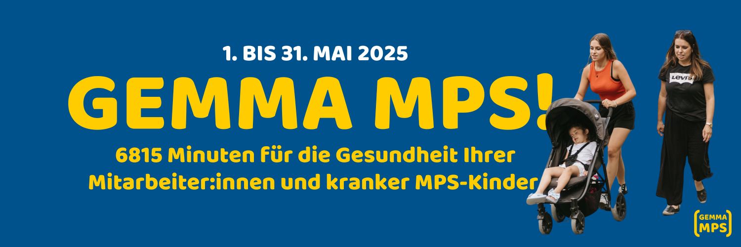 Gemma MPS 2025 - 6815 Minuten für die Gesundheit Ihrer Mitarbeiter:innen und kranker MPS-Kinder | MPS-Austria